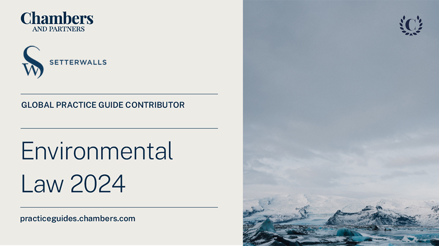 Setterwalls’ Environmental Law Experts Contribute to the Chambers Environmental Law 2024 Guide